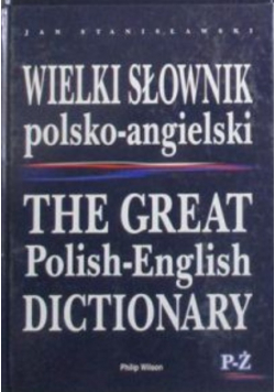 Wielki Słownik polsko - angielski P - Ż