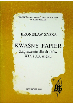 Kwaśny papier Zagrożenie dla druków XIX i XX wieku