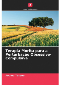 Terapia Morita para a Perturbação Obsessivo-Compulsiva