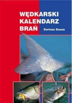 Wędkarski kalendarz brań