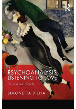 Psychoanalysis Listening to Love