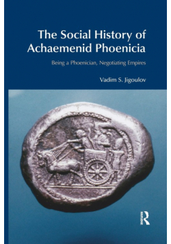 The Social History of Achaemenid Phoenicia