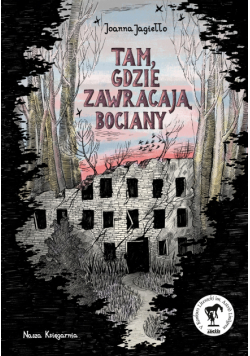Tam, gdzie zawracają bociany