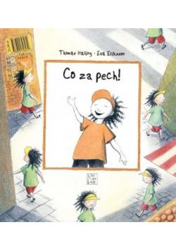 Co za szczęście / Co za pech
