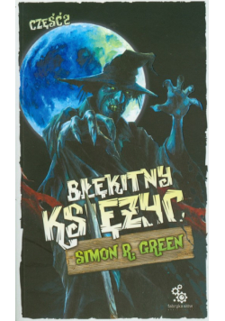 Green Simon R. - Błękitny Księżyc część 2