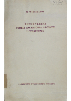 Elementarna teoria kwantowa atomów i cząstek