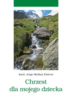 Chrzest dla mojego dziecka