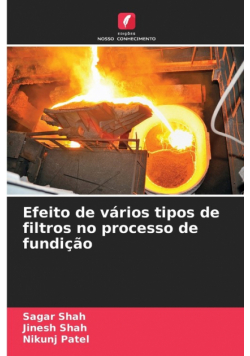 Efeito de vários tipos de filtros no processo de fundição