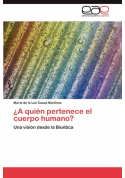A Quien Pertenece El Cuerpo Humano?