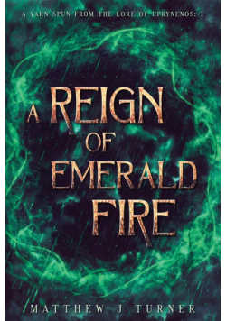 A Reign of Emerald Fire