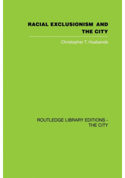 Racial Exclusionism and the City