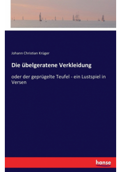 Die übelgeratene Verkleidung