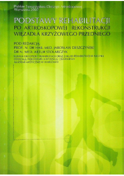 Podstawy rehabilitacji po artroskopowej rekonstrukcji więzadła krzyżowego przedniego