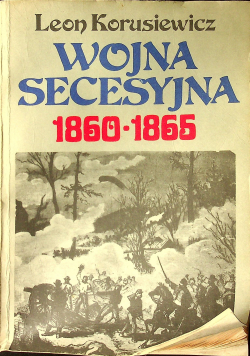 Wojna secesyjna 1860  1865