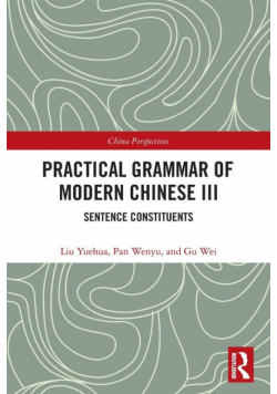 Practical Grammar of Modern Chinese III