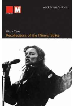 Recollections of the Miners' Strike