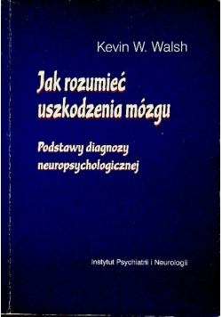 Jak rozumieć uszkodzenie mózgu