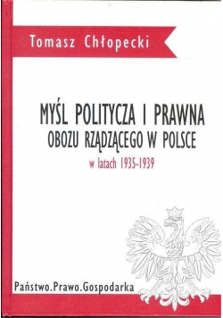 Myśl polityczna i prawna obozu rządzącego w Polsce