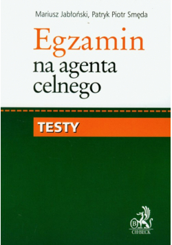 Egzamin na agenta celnego Testy