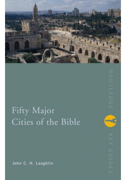 Fifty Major Cities of the Bible