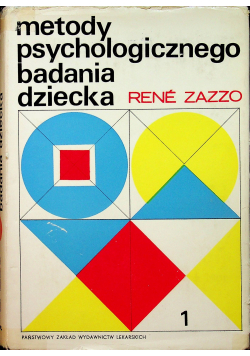 Metody psychologicznego badania dziecka tom I