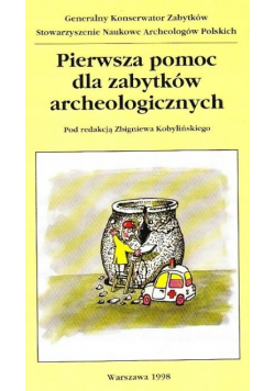Pierwsza pomoc dla zabytków archeologicznych