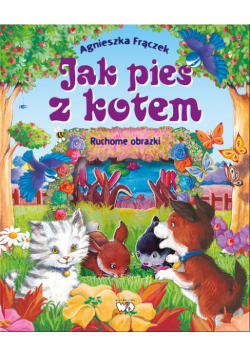 Jak pies z kotem