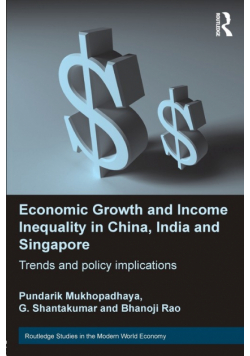 Economic Growth and Income Inequality in China, India and Singapore