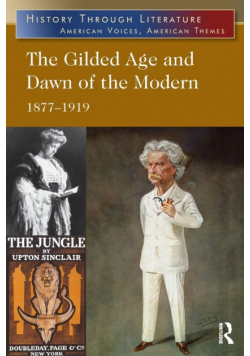 The Gilded Age and Dawn of the Modern
