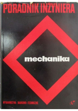 Poradnik inżyniera Mechanika