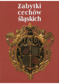 Zabytki cechów śląskich