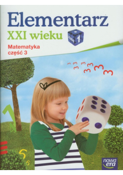 Lankiewicz Bogusława - Elementarz XXI wieku 1 Matematyka ćwiczenia część 3