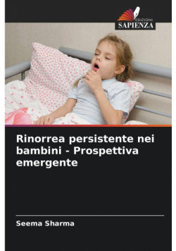 Rinorrea persistente nei bambini - Prospettiva emergente
