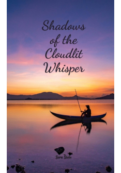Shadows of the Cloudlit Whisper