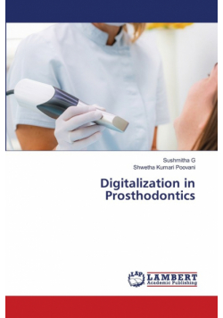 Digitalization in Prosthodontics