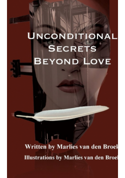 Unconditional Secrets Beyond Love