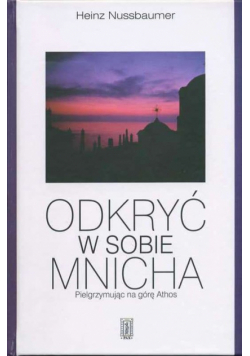 Odkryć w sobie mnicha
