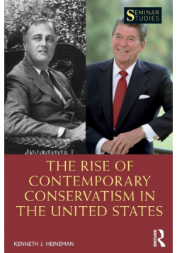 The Rise of Contemporary Conservatism in the United States