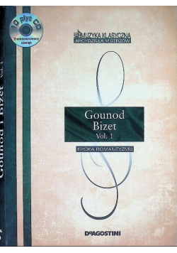 Gounod Bizet, Vol. 1, Epoka romantyzmu