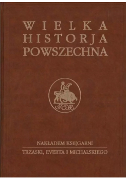 Wielka historia powszechna tom 7 część 4 Wielka wojna