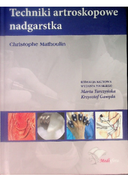 Techniki Artroskopowe Nadgarstka