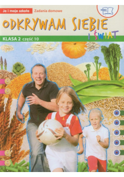 Odkrywam siebie i świat Ja i moja szkoła 2 Zadania domowe część 10 edukacja wczesnoszkolna