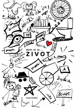 doslo mi je ... ZIVOT
