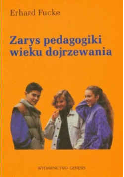 Zarys pedagogiki wieku dojrzewania