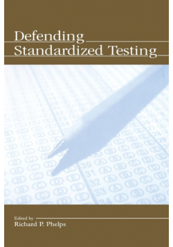 Defending Standardized Testing