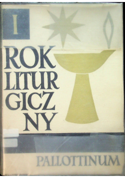 Rok Liturgiczny Tom I