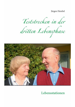 Teststrecken in der dritten Lebensphase