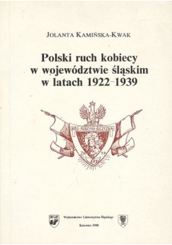 Polski ruch kobiecy w województwie śląskim w latach 1922-1939