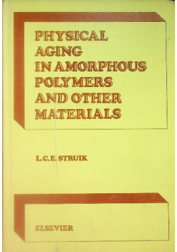 Physical Aging in Amorphous Polymers and Other Materials