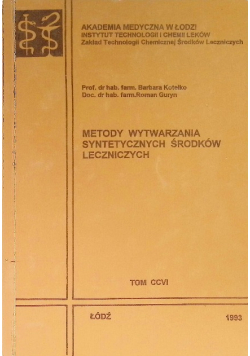 Metody wytwarzania syntetycznych środków leczniczych